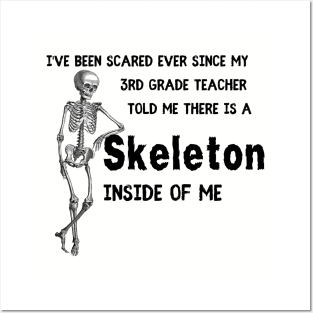 Skeleton Inside of Me-Black Posters and Art